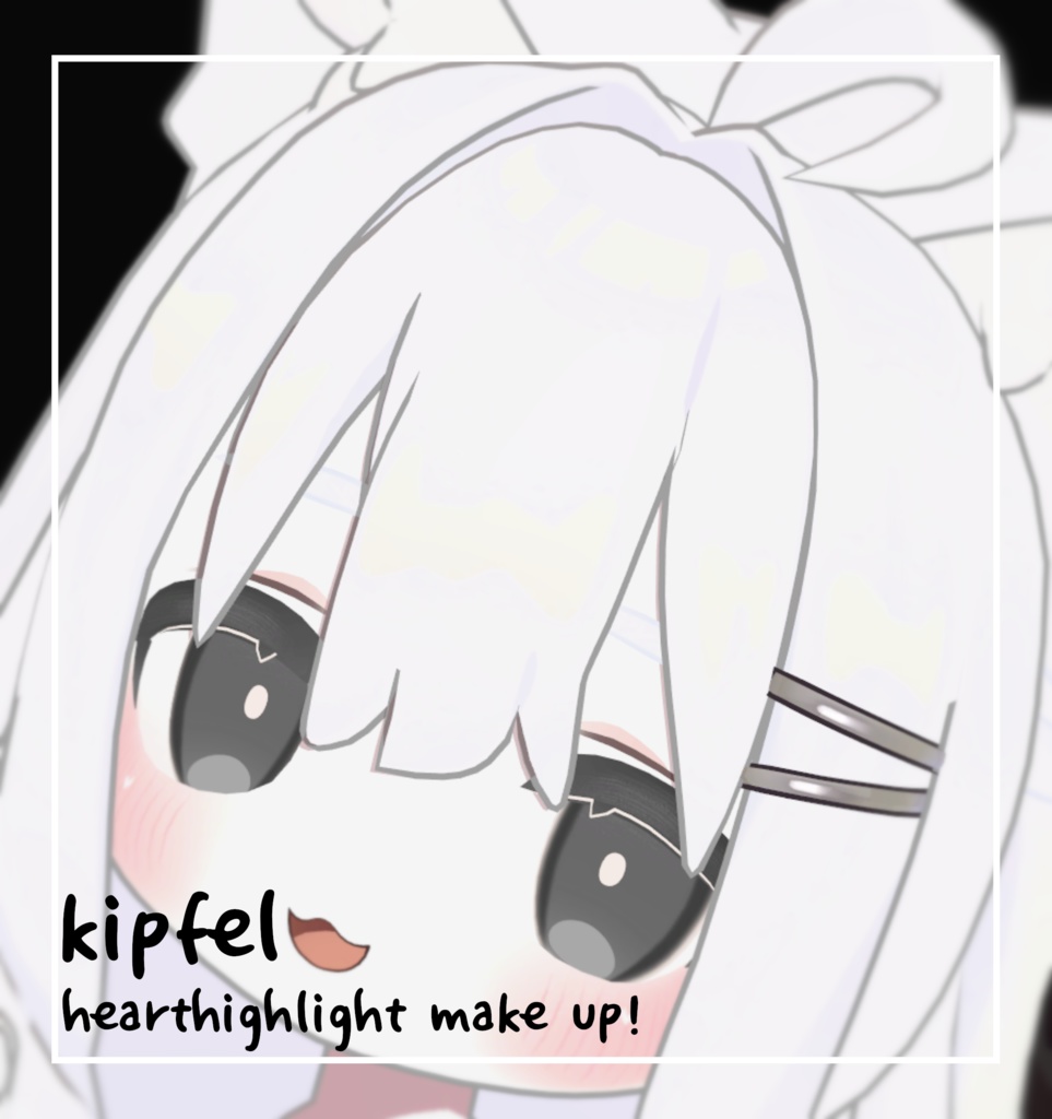 【VRChat】キプフェル専用🐈 hearthighlight ♥ make up!