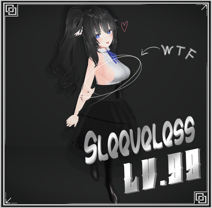 【5アバター対応】Sleeveless Lv.99