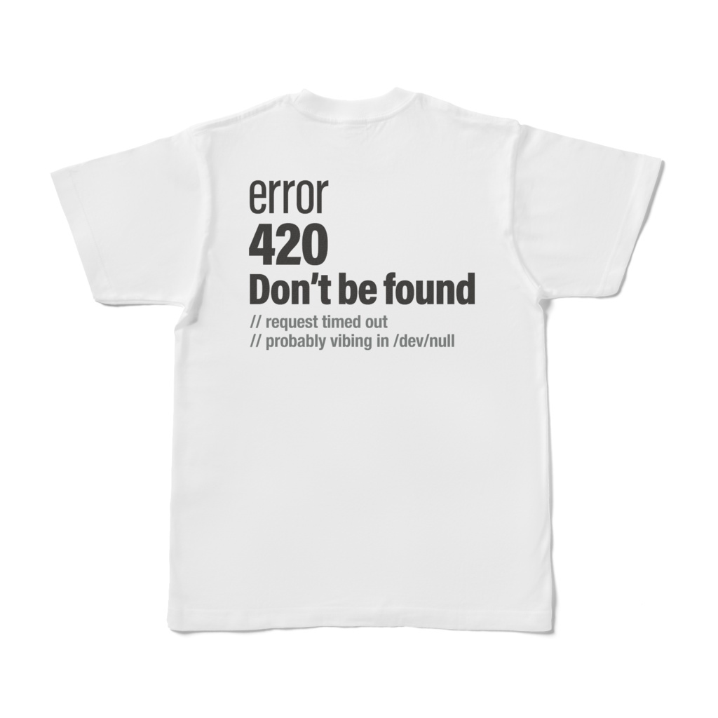 error 420 Don't be found Tシャツ ホワイト