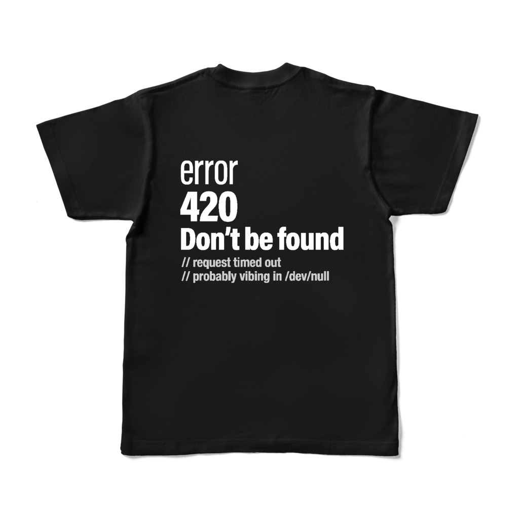 error 420 Don't be found Tシャツ ブラック