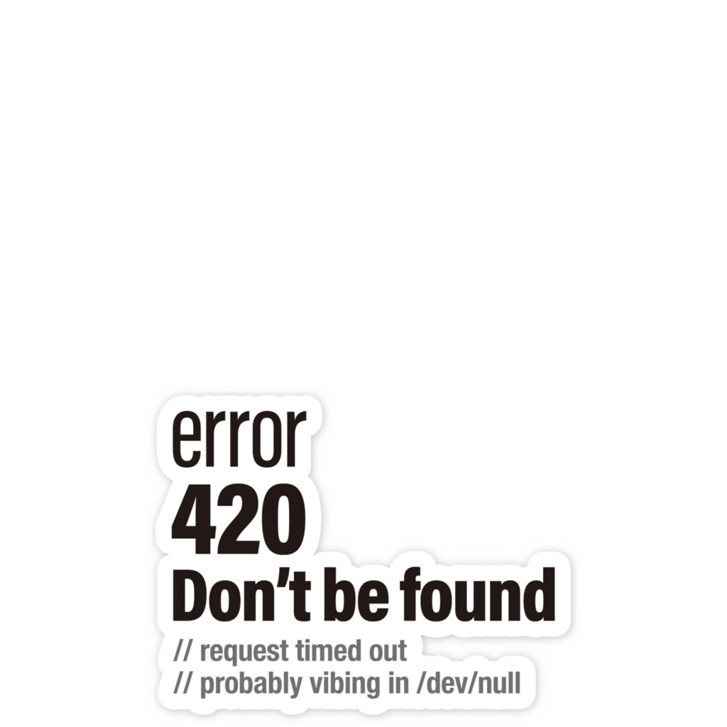 error 420 Don't be found スマホステッカー