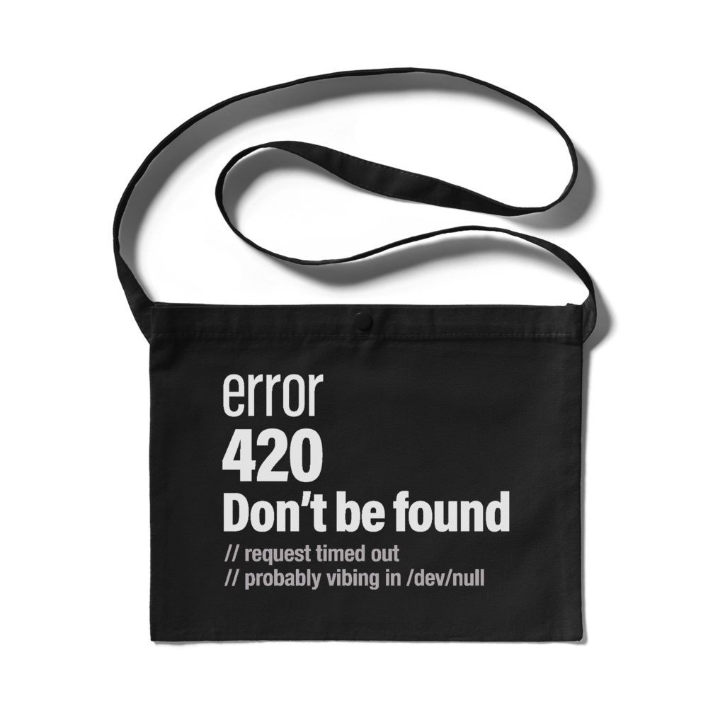 error 420 Don't be found サコッシュ
