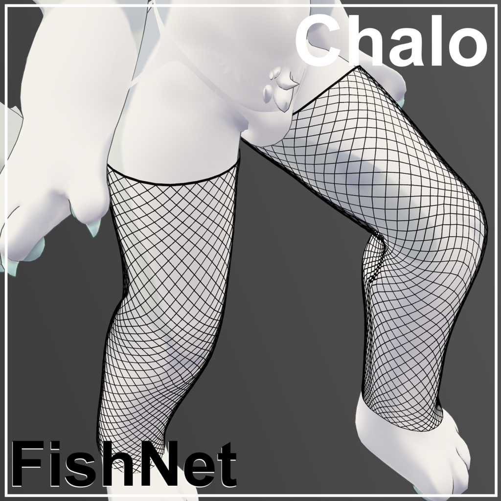 Chalo - Fishnet【シャロくん用】