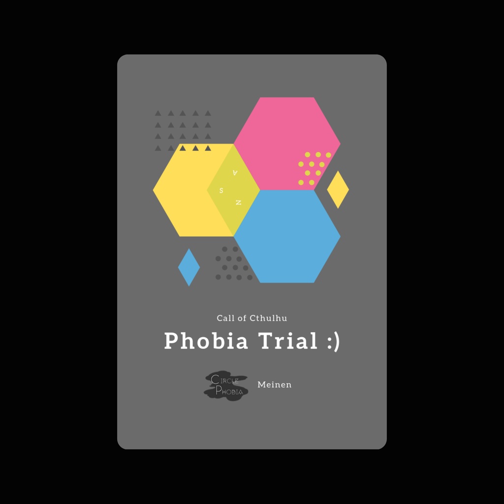 COCシナリオ「Phobia Trial」