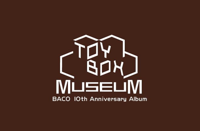 ToyBox Museum -BACO's 10th Aniversery Album Book-