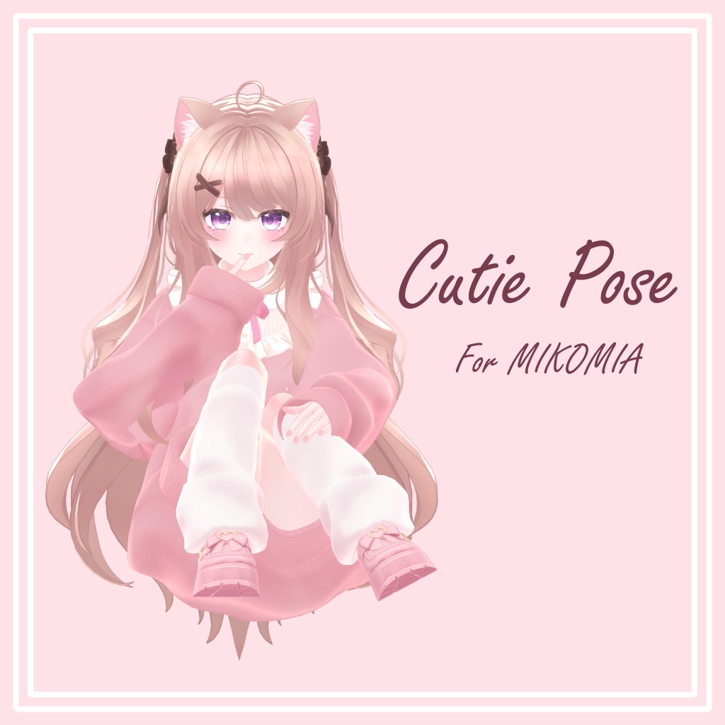 [Cutie Pose] for MIKOMIA