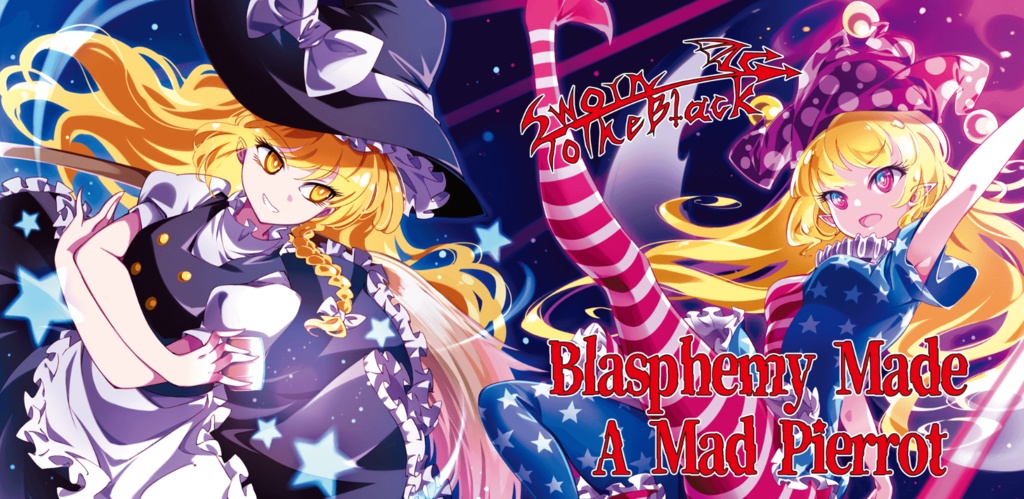 Blasphemy Made A Mad Pierrot