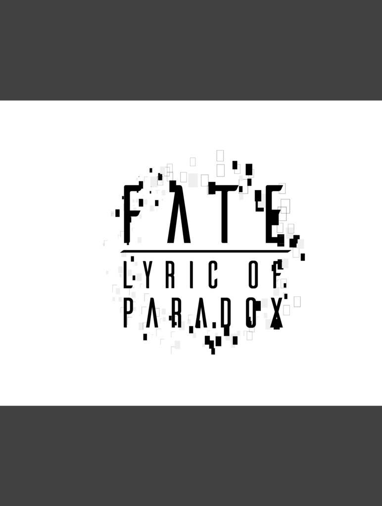 【創作聖杯戦争】FATE／Lyric of Paradox【資料集】