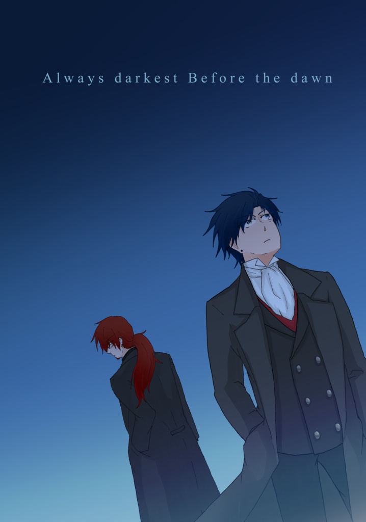 Always darkest Before the dawn