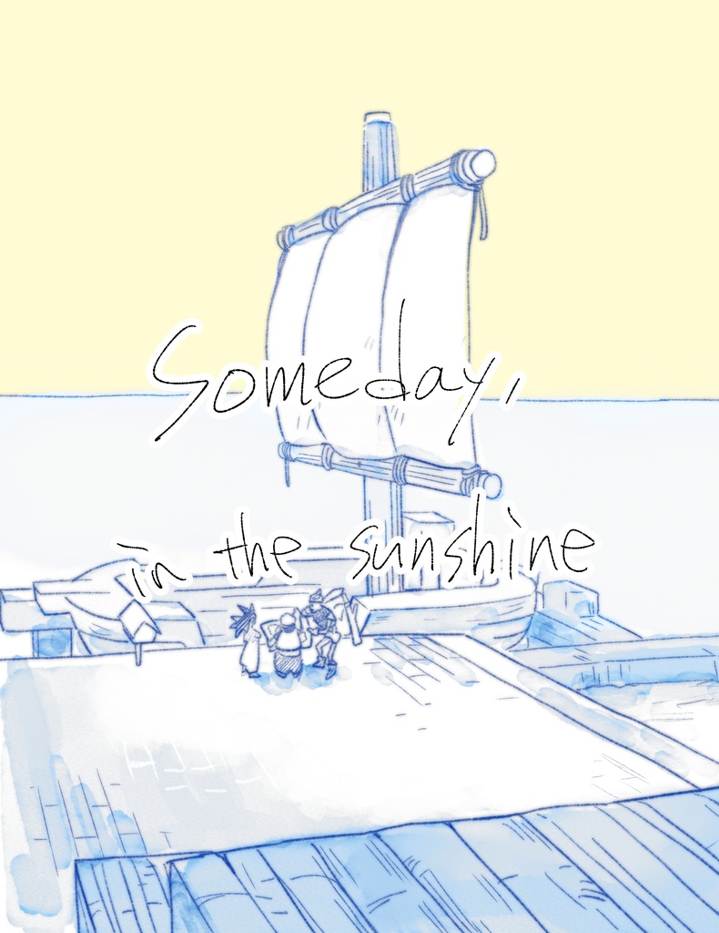 someday, in the sunshine