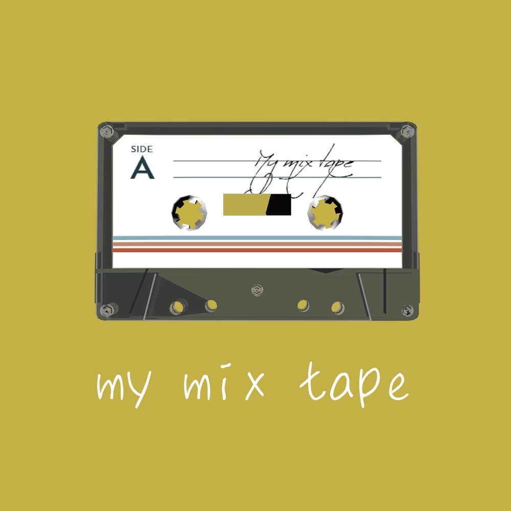 my mix TAPE