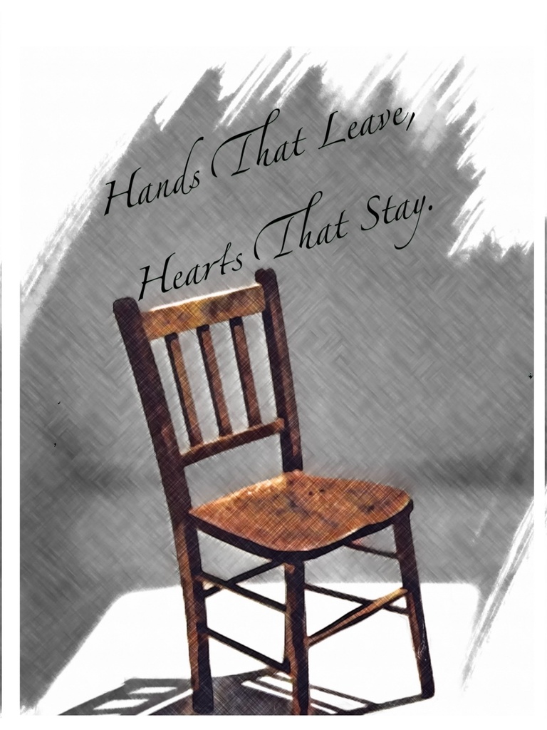 Hands That Leave, Hearts That Stay