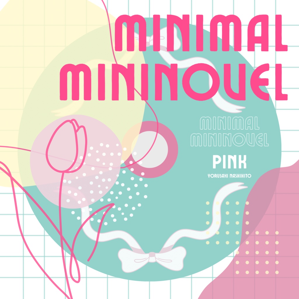 MINIMAL MININOVEL -PINK-