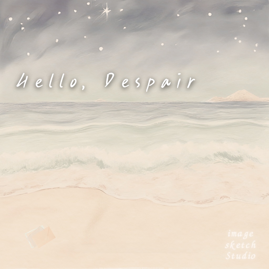 Hello, Despair feat. ANRI / image sketch Collaborate with smallBlueWhale