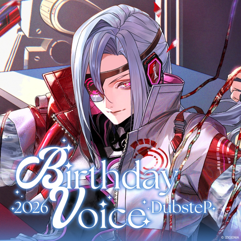 【IZIGENIA】DubsteP Birthday Voice Pack 2026