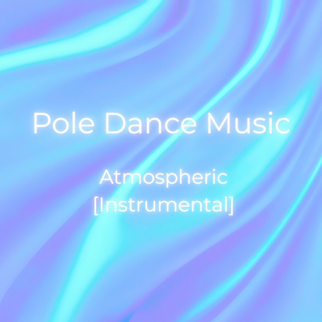 Pole Dance Music – Atmospheric Instrumental (6 Tracks)