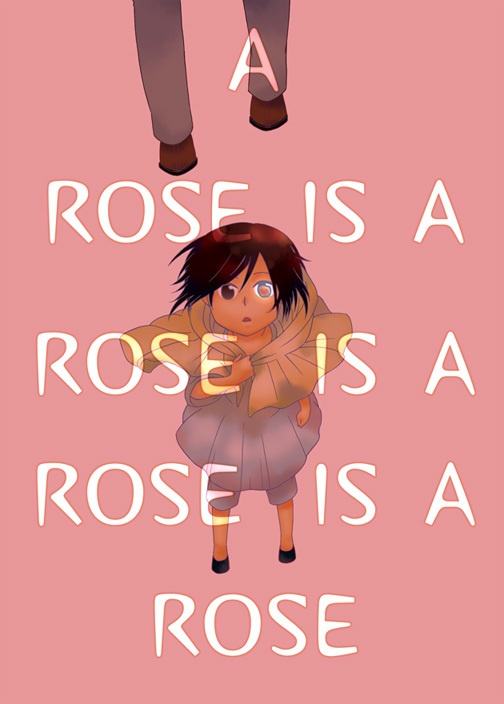A ROSE IS A ROSE IS A ROSE IS A ROSE