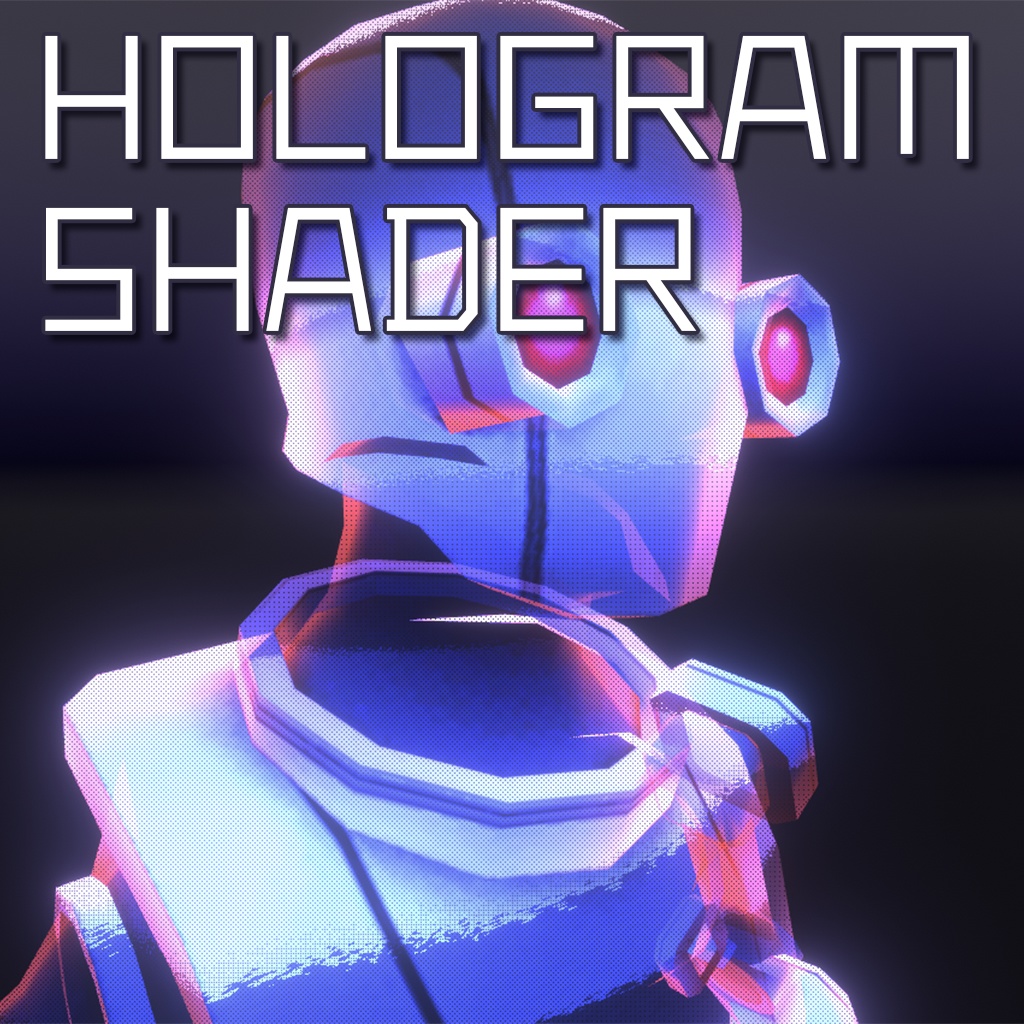 ホログラムシェーダー / Hologram Shader