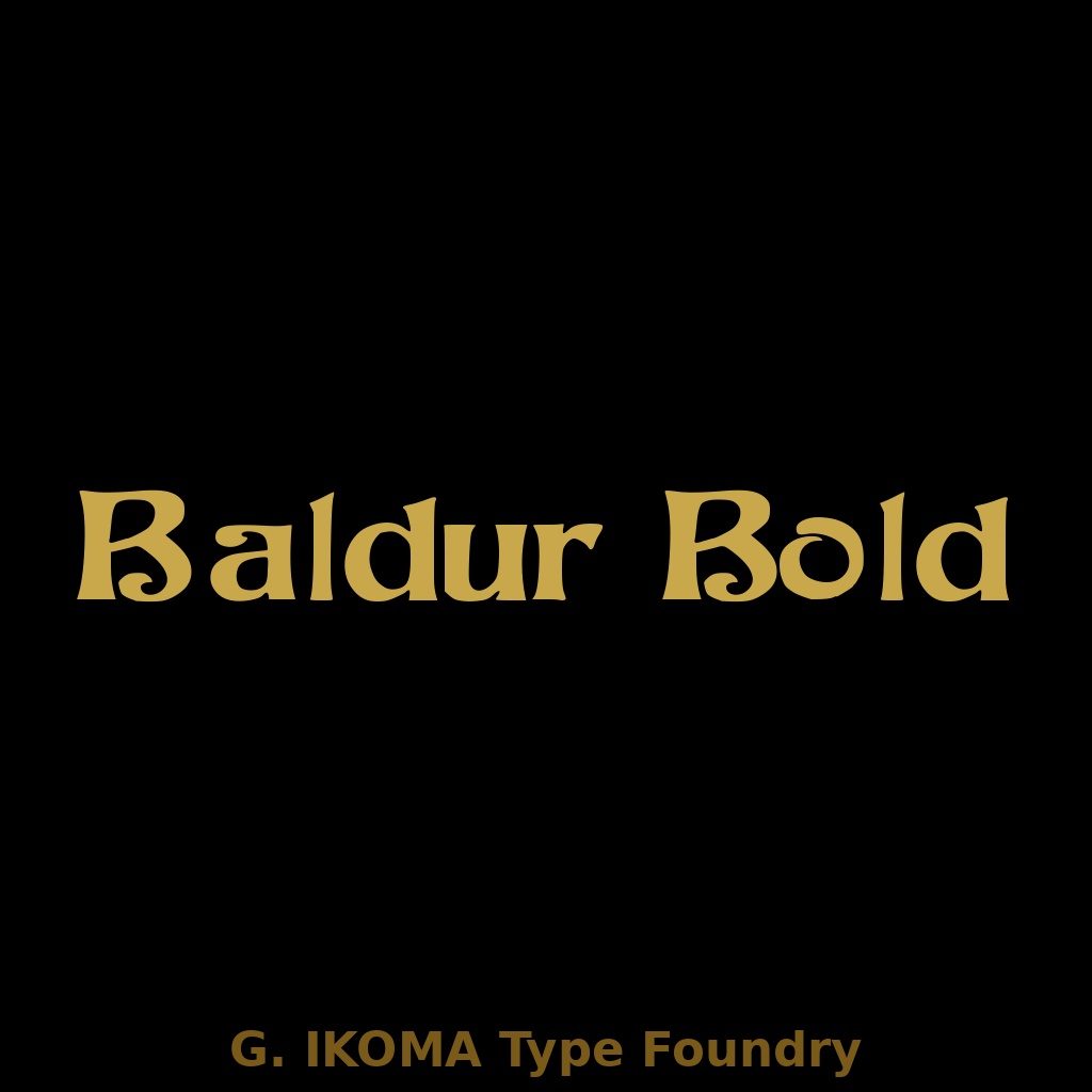 BALDUR — 19世紀欧州印刷資料復元フォント / Historical Revival Typeface [Gothic / Jugendstil]