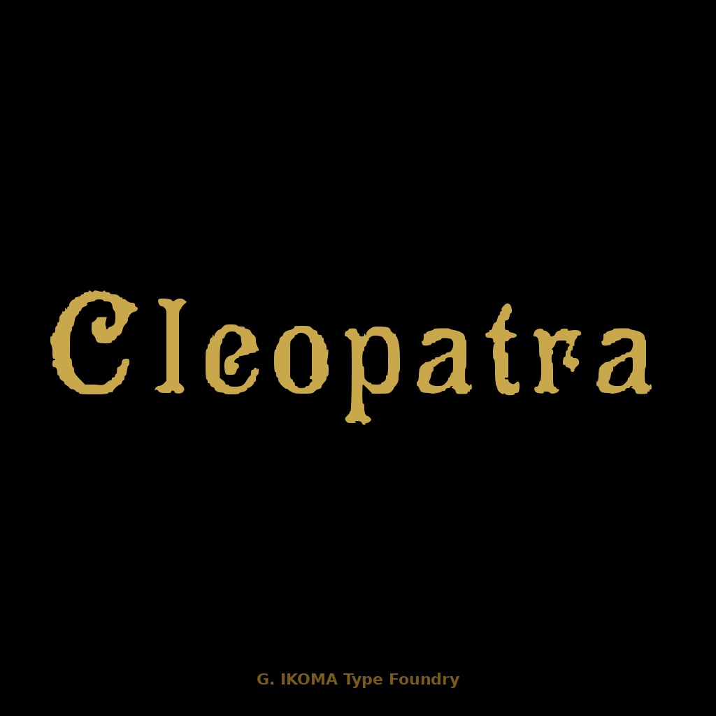 Cleopatra — ヴィクトリア朝装飾欧文フォント / Victorian Display Typeface [Decorative Antique Serif]