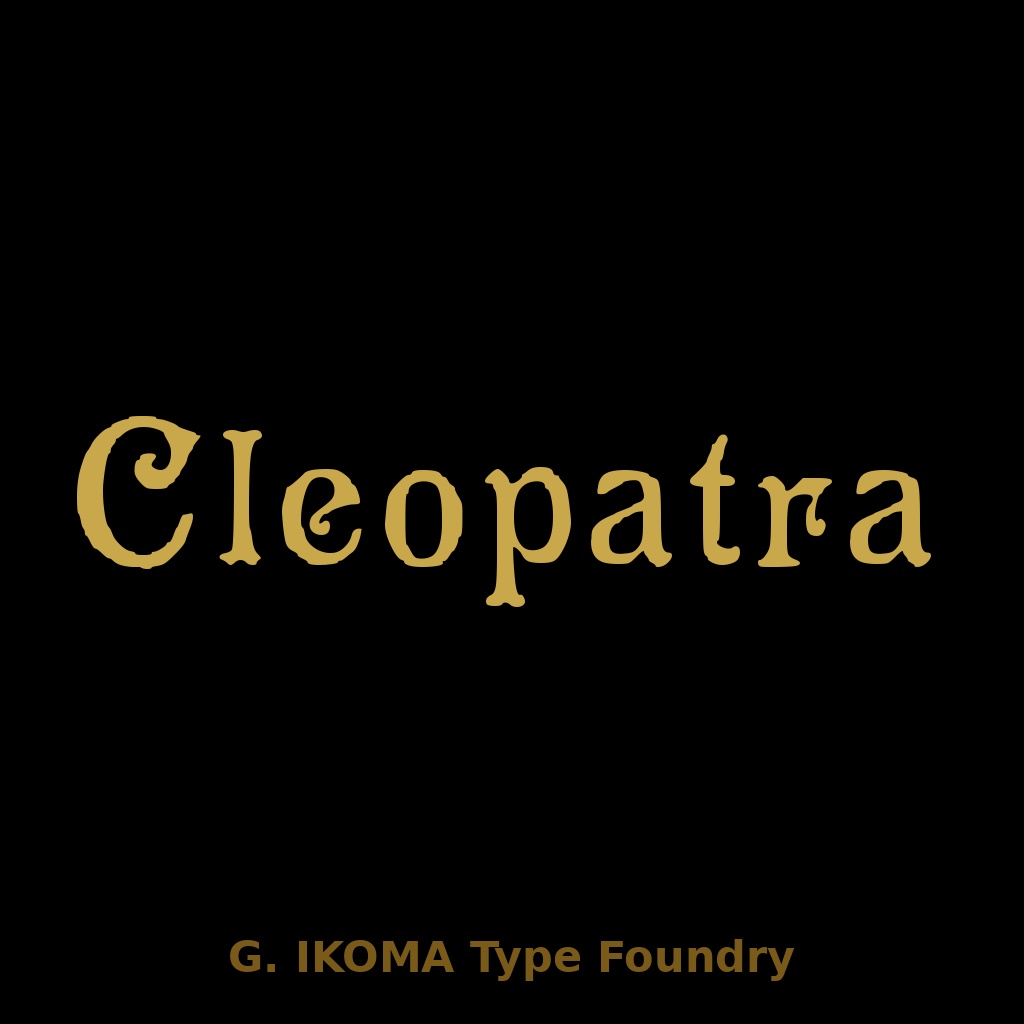 Cleopatra  — ヴィクトリア朝装飾欧文フォント / Victorian Display Typeface [Decorative Antique Serif]