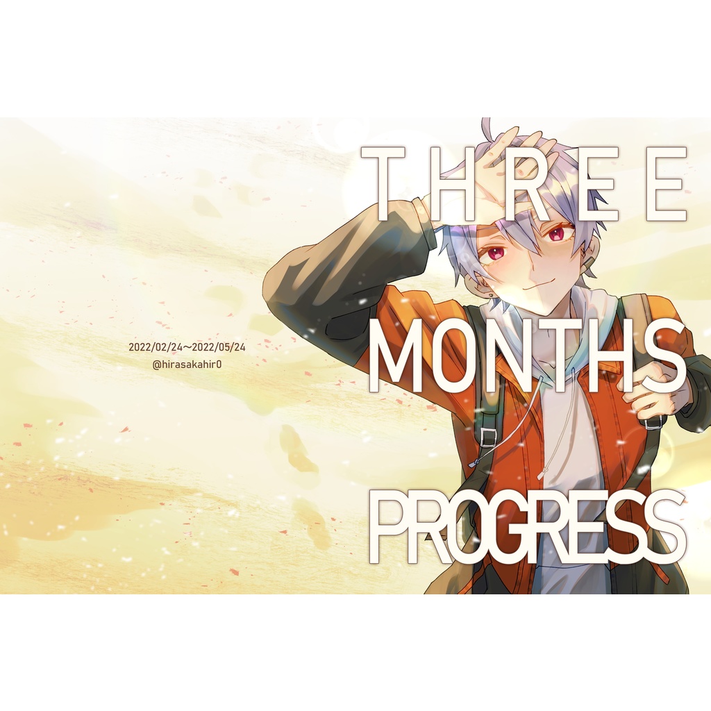 THREE MONTHS PROGRESS