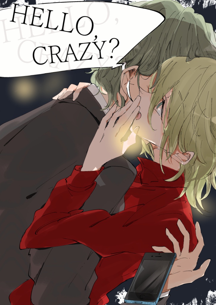 HELLO, CRAZY?