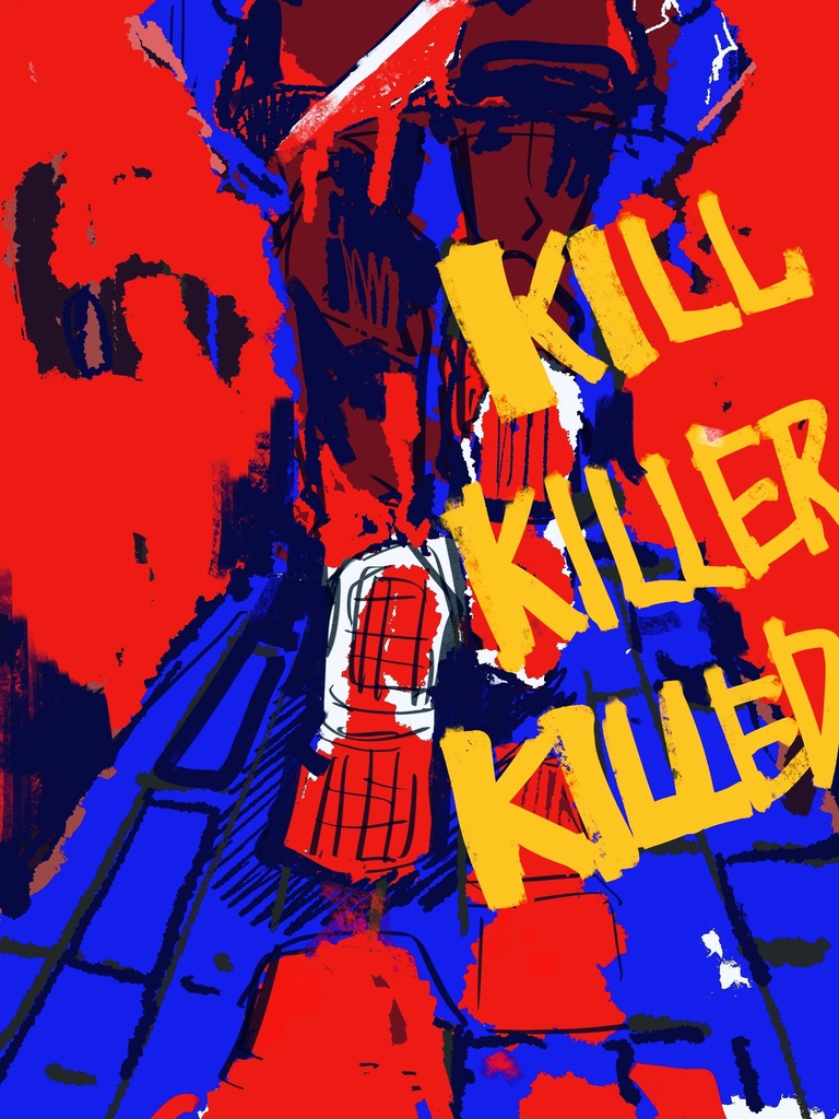 KILL KILLER KILLED（殺す殺人者は殺した）(無料頒布)