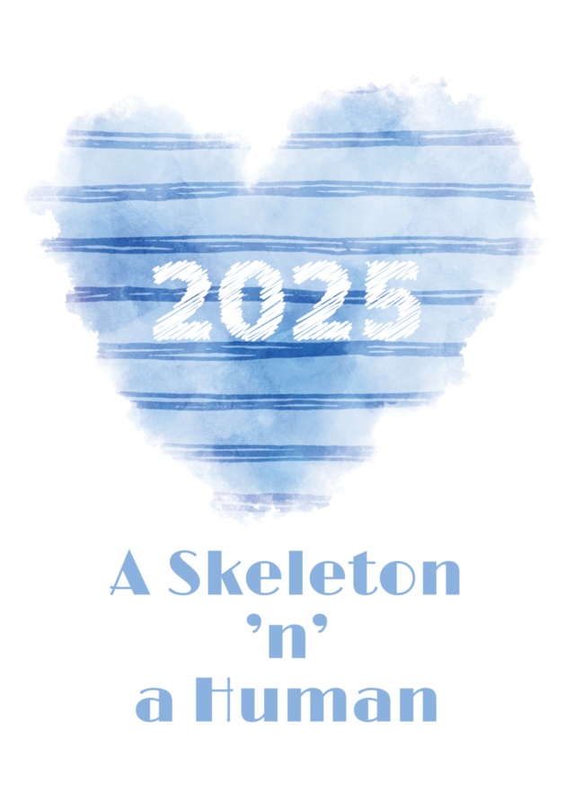 A Skeleton ’n' a Human 2025