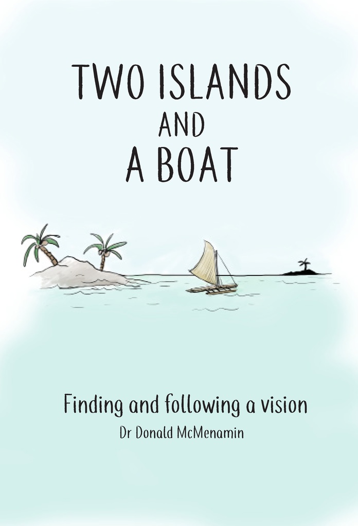 Two islands and a boat: Finding and following a vision
