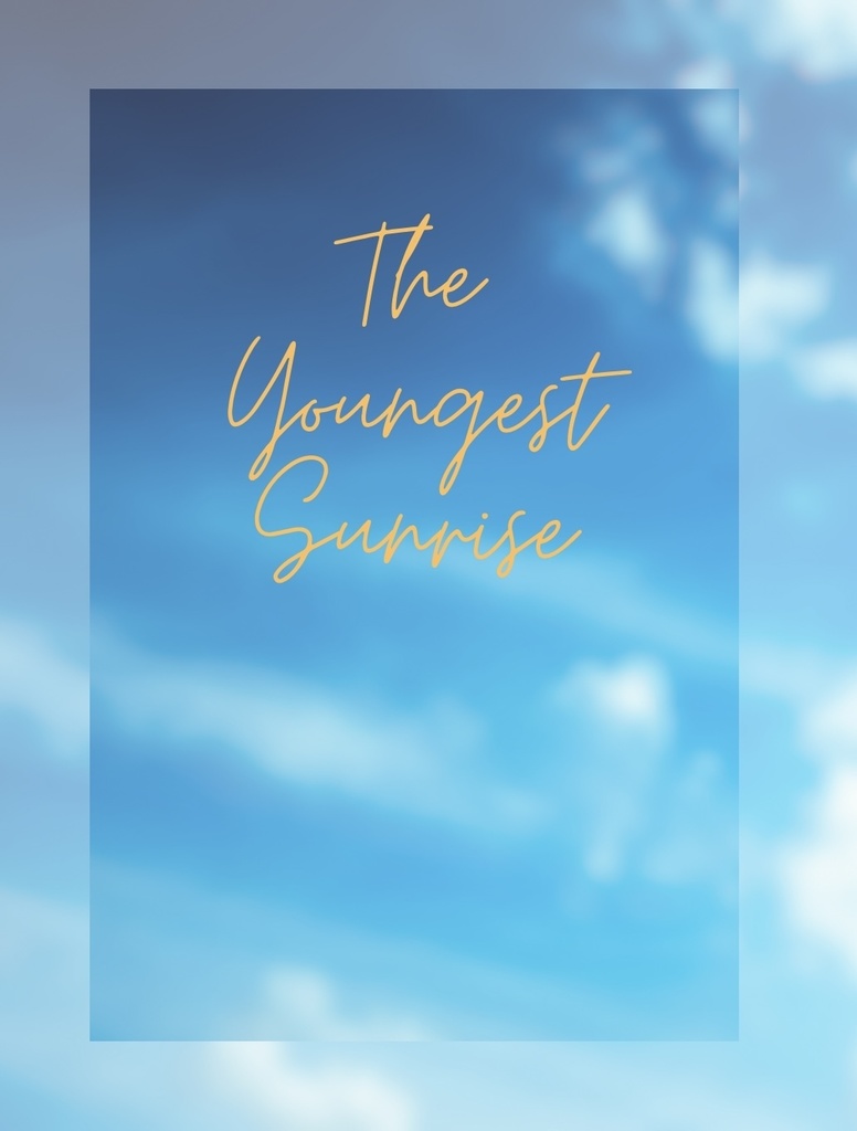 The Youngest Sunrise