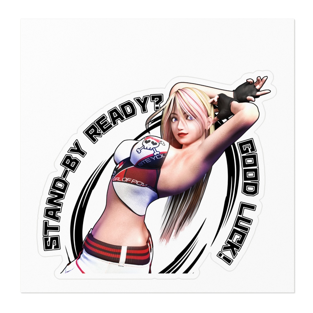 STAND-BY READY? GOOD LUCK!