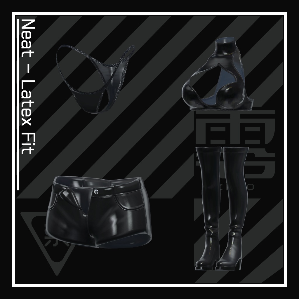 『Neat.』- Latex Fit