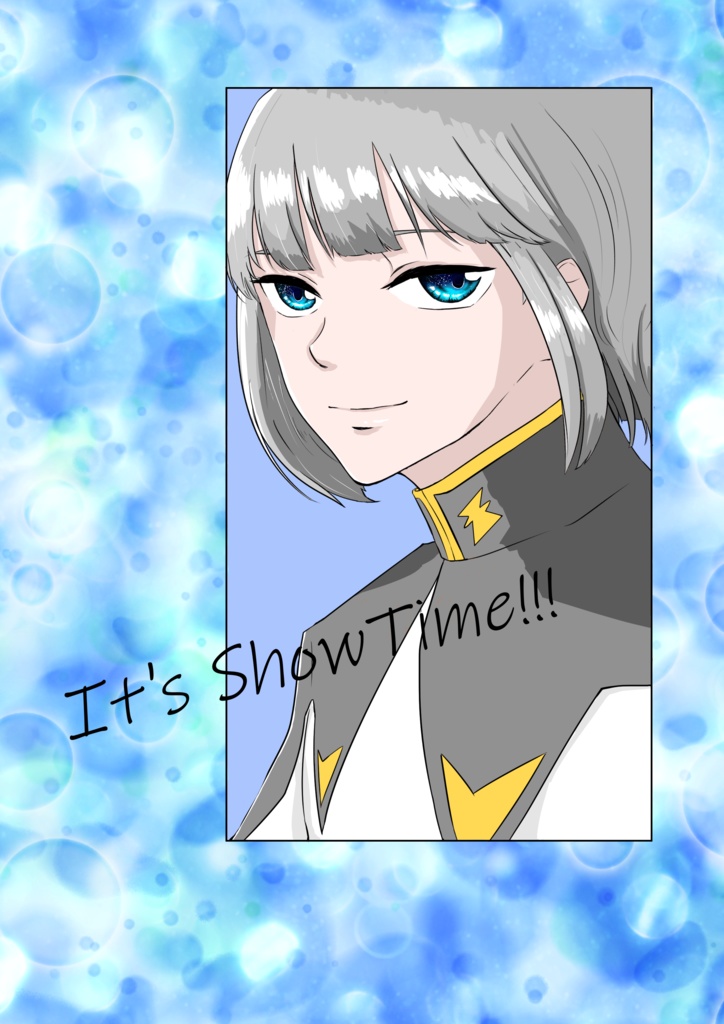 It‘s　Show　Time!!!