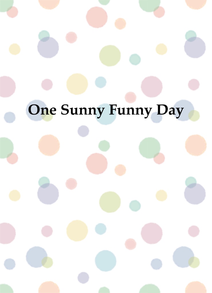 One Sunny Funny Day