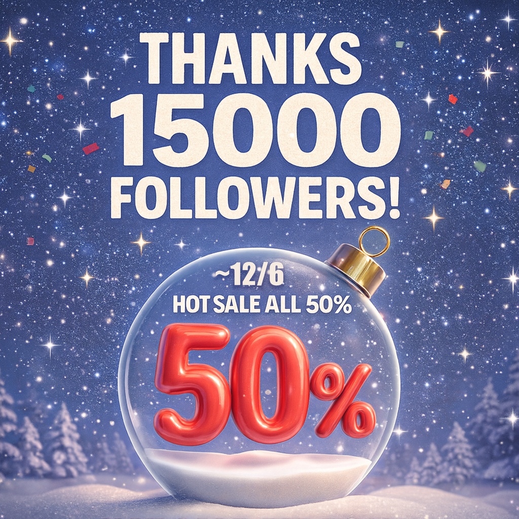 ALL 50%🔥Black Friday × 15,000 Followers🔥
