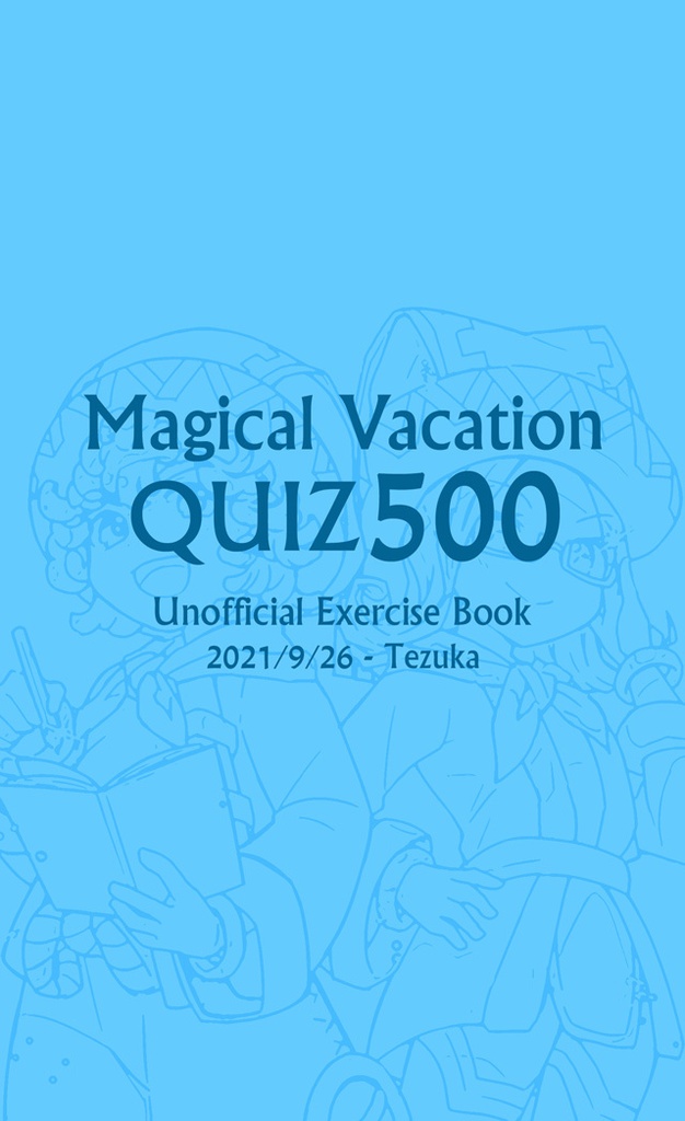 【匿名配送版】Magical Vacation Quiz500(マジカルバケーション 非公式問題集)