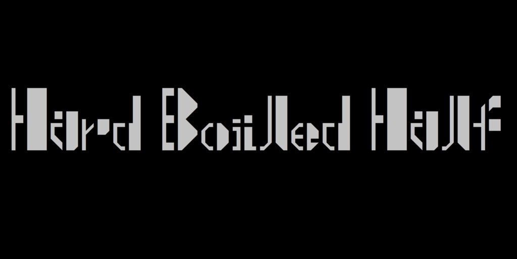 フォントデータ"HardBoiled Half"