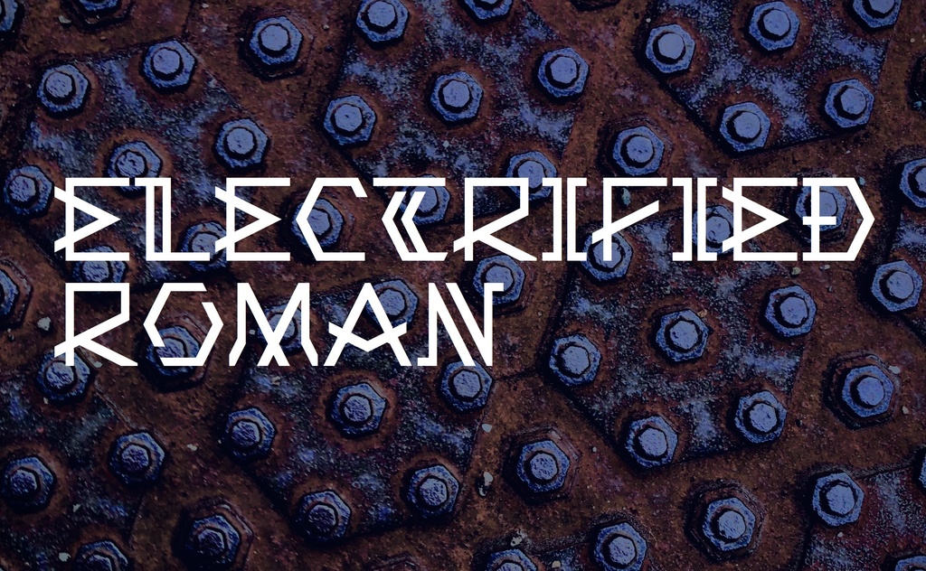 フォントデータ”Electrified Roman”