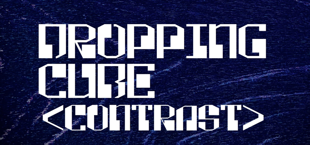 フォントデータ”Dropping Cube_Contrast”