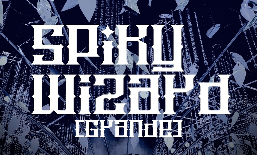 フォントデータ”Spiky Wizard Grande”
