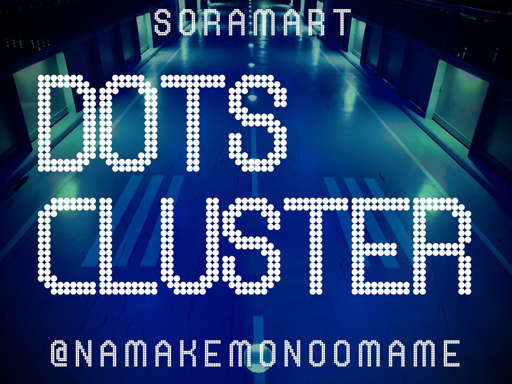 フォントデータ”Dots Cluster”