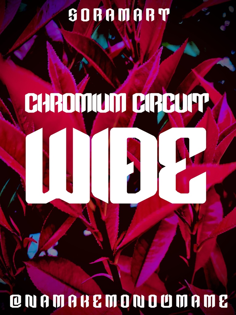 フォントデータ”Chromium Circuit Wide”