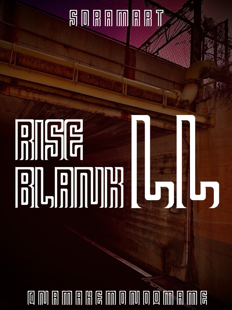 フォントデータ”Rise Blank LL"