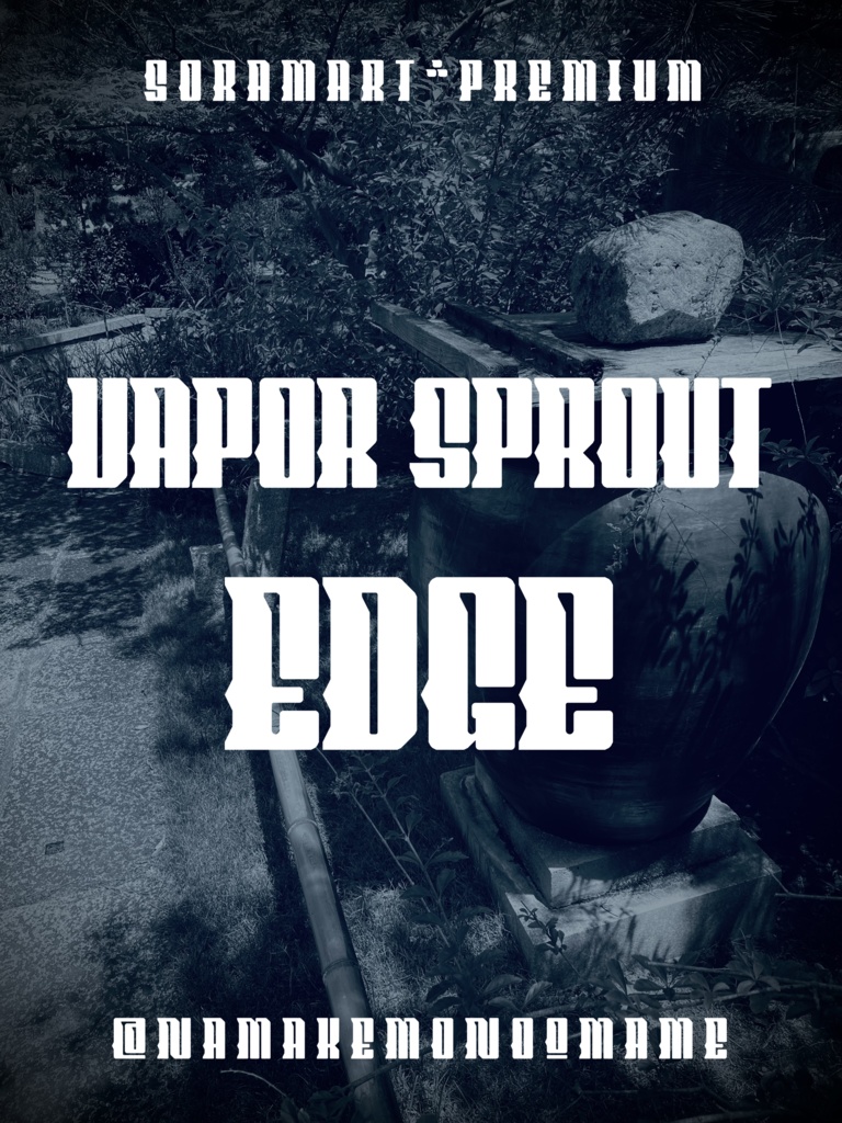 フォントデータ”Vapor Sprout Edge”