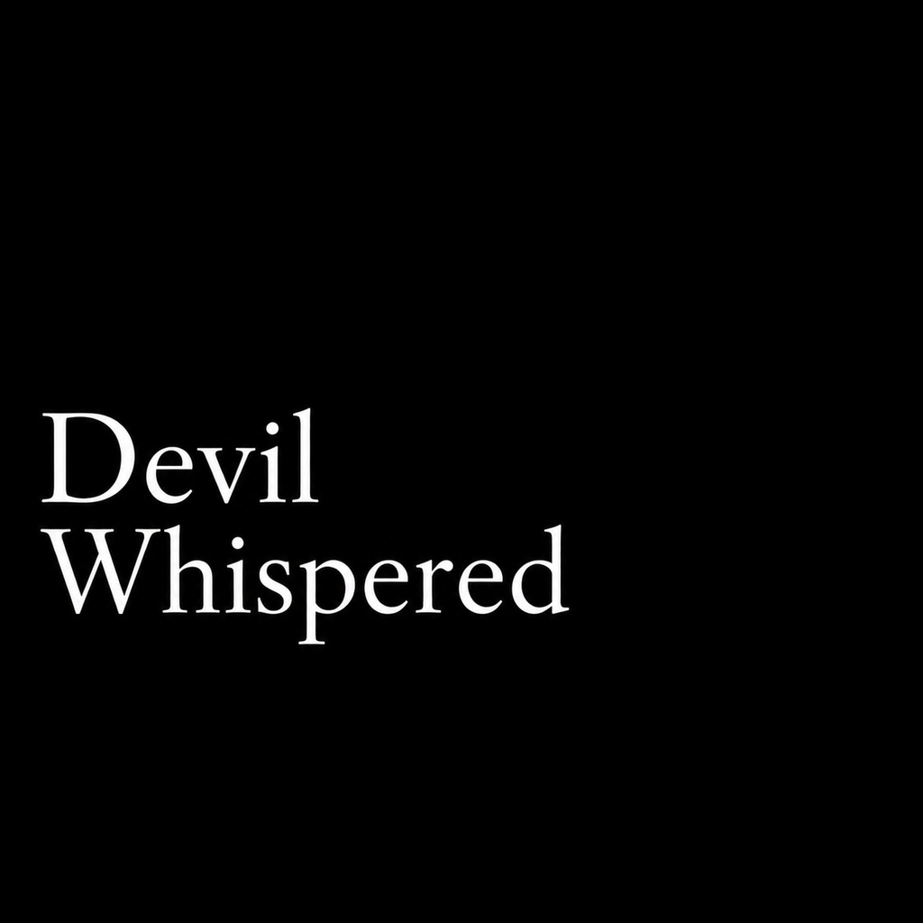 Devil Whispered-Deep Scream-