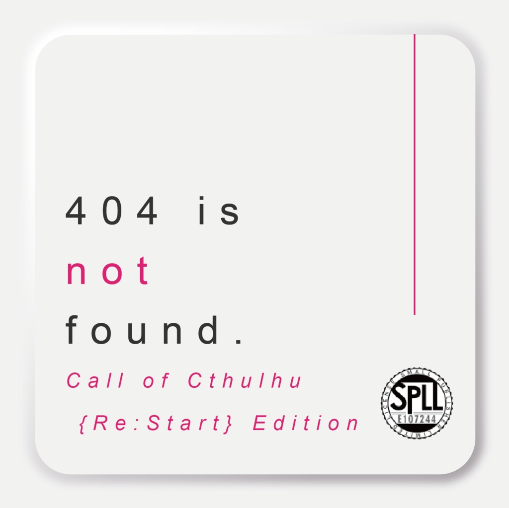 CoC『404 is not found. CoC {Re:Start} Edition』Ver3.2【SPLL:E107244】