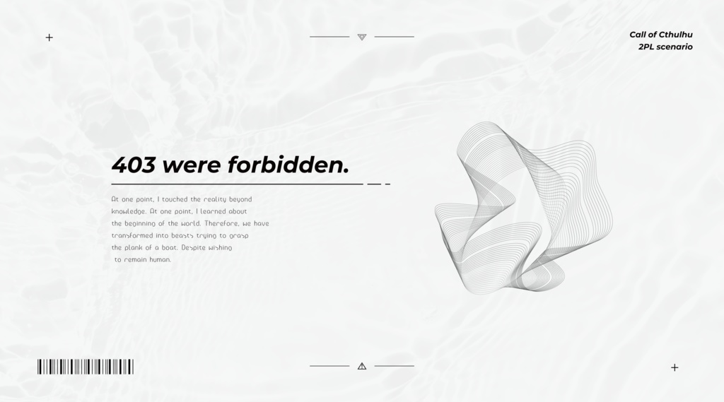 公開概要|CoC『403 were forbidden.』Ver1.0