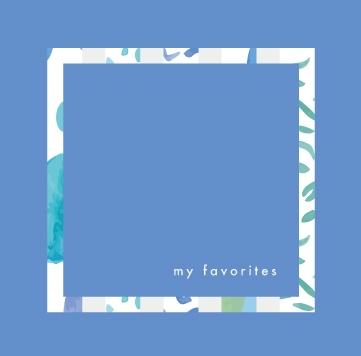 ep 「 my favorites 」