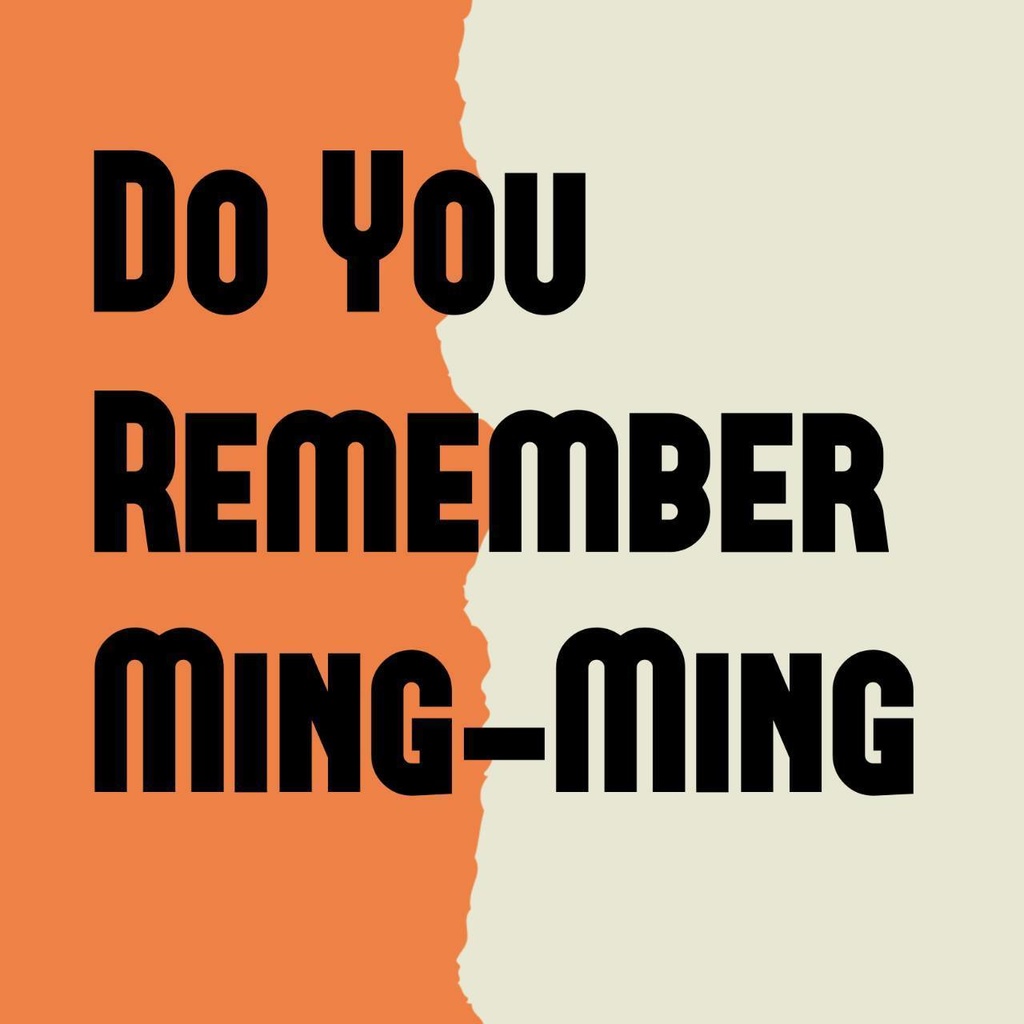 DO YOU REMEMBER Ming-Ming